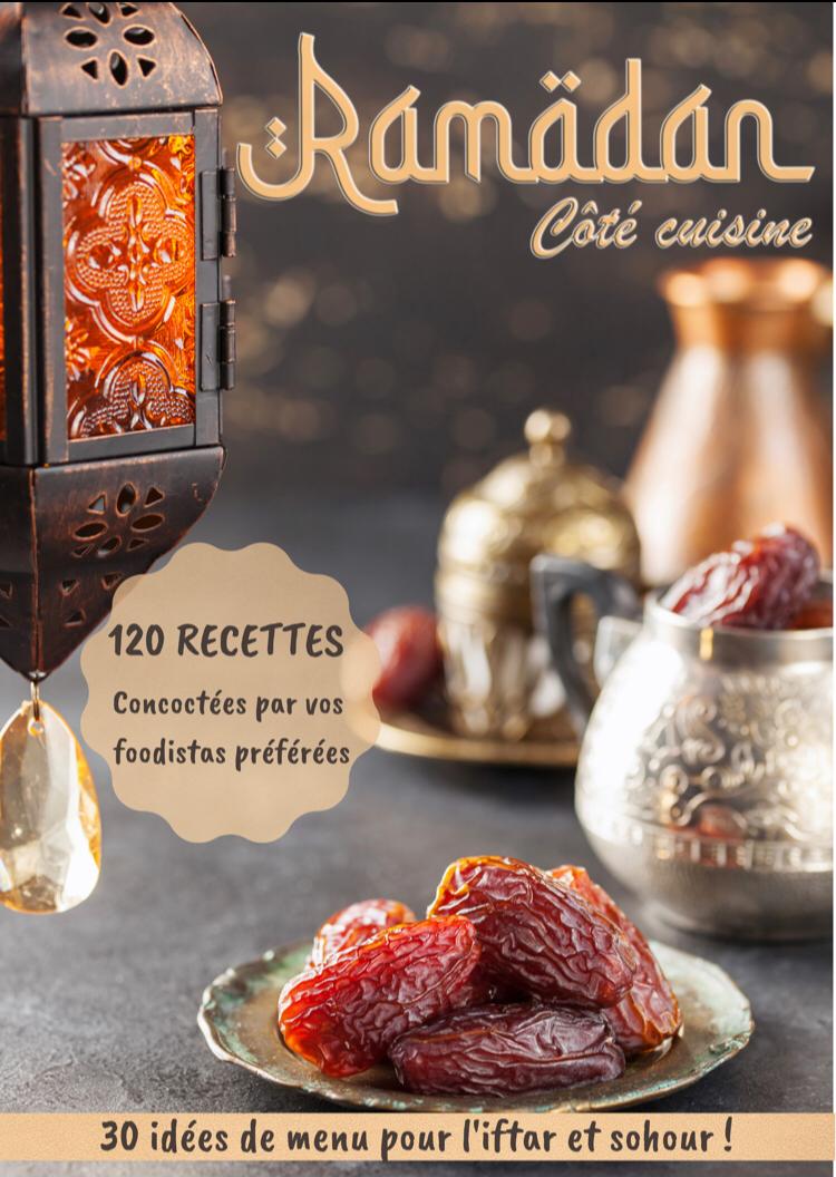 un ebook ramadan gratuit pleins de belles recettes pour vous accompagner en cuisine